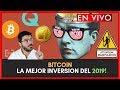 BITCOIN  LA MEJOR INVERSION DEL 2019!