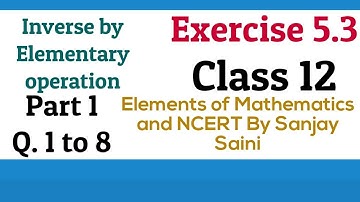 [PDF] Inverse  || Exercise 5.3 || Class 12 | Q. 1 to 8 | Elements of Mathematics & NCERT
