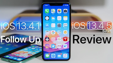 iOS 13.4.1 and iOS 13.4.5 Beta 1 - Follow Up Review