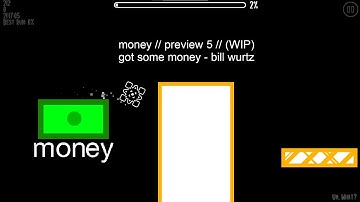 got some money // preview 5 // bill wurtz gd level
