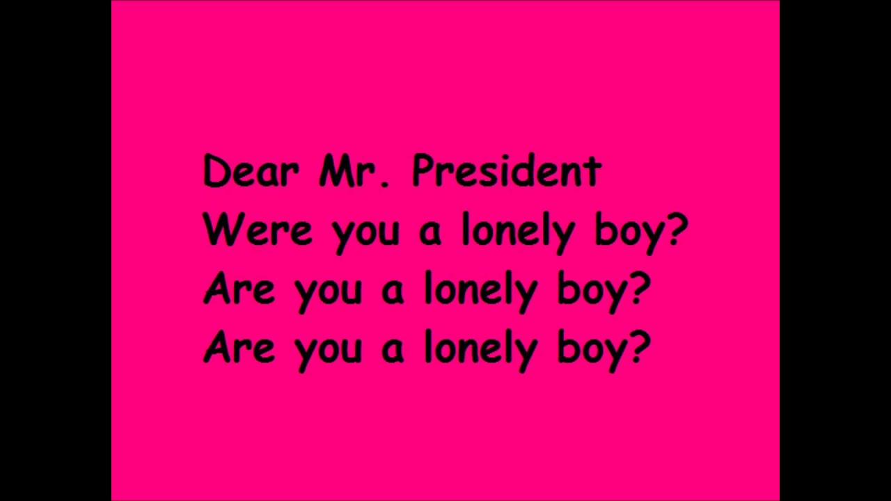 Dear Mr. President P!nk (Lyrics) YouTube Dear Mr. President P!nk (Lyrics) YouTube
