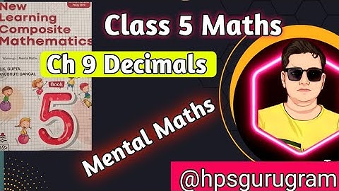 Class 5 Maths | Mental Maths| Chapter 9 Decimals| New learning Composite Mathematics|hpsgurugram