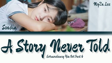 [Sub Indo] Sondia - A Story Never Told (Extraordinary You Ost Part 6) Lyrics