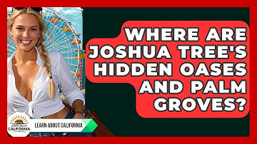 Where Are Joshua Tree