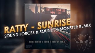 Ratty - Sunrise (Here I Am) (Sound Forces & Sound-X-Monster Remix) Resimi