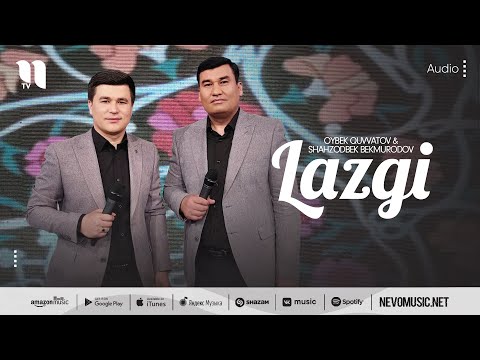 Oybek Quvvatov, Shahzodbek Bekmurodov - Lazgi