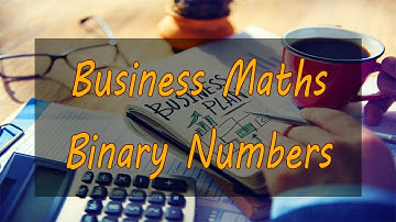 Business Maths XI | Binary Numbers | By Sir Naveed | Azme e Taleem