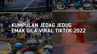 KUMPULAN JEDAG JEDUG EMAK GILA VIRAL TIKTOK #emakgila