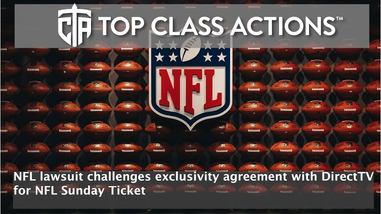 DirectTV subscribers challenge NFL's request for partial summary judgment -  Top Class Actions