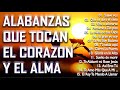 2 HORAS DE MÚSICA CRISTIANA PARA INICIAR LA SEMANA - HERMOSAS ALABANZAS PARA ORAR- ADORACIÓN A DIOS