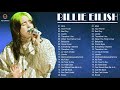 BillieEilish Greatest Hits Full Album - Best Songs Of BillieEilish Playlist 2021