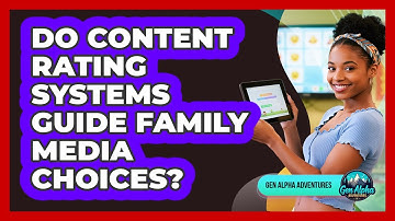 Do Content Rating Systems Guide Family Media Choices?