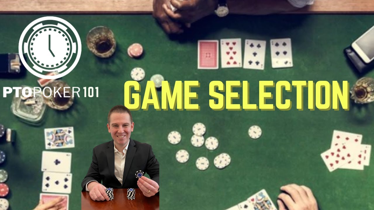 PTO Poker 101 Lesson 3 Game Selection PTO Poker YouTube