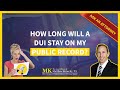 How Long Will a DUI Stay on My Public Record in Florida?