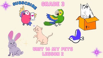 Grade 3 Unit 16 Lesson 2  My pets Global Success 1