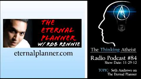 TTA Podcast 84 - Seth Andrews on The Eternal Planner