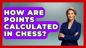 How Are Points Calculated In Chess? - The Board Game Xpert