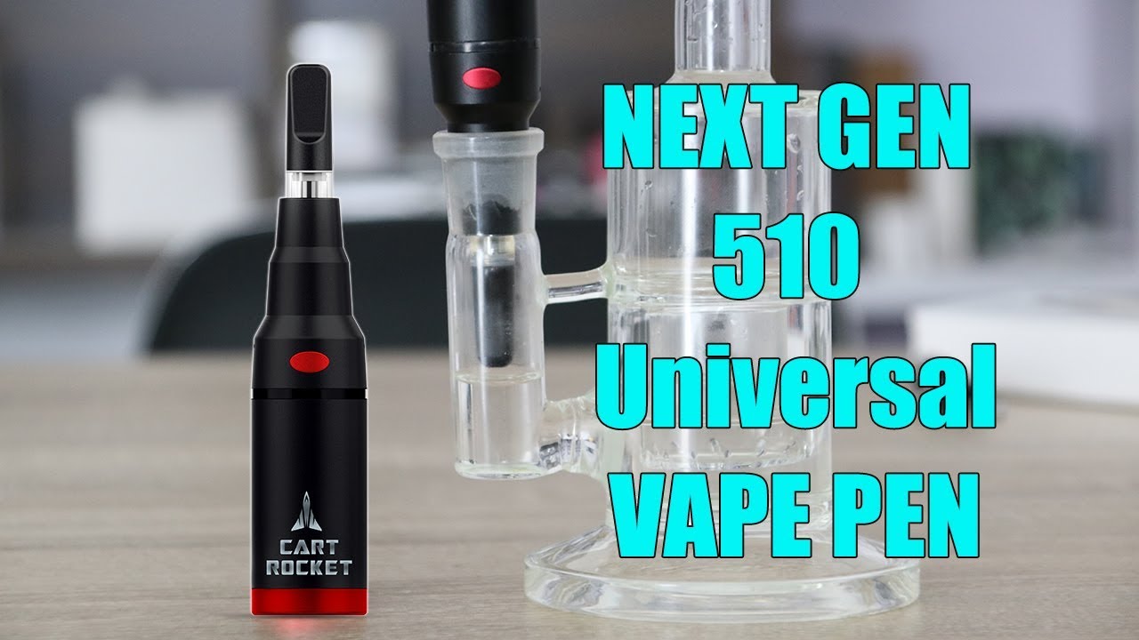 Cart Rocket Next Generation Vape Pen New 510 Vape YouTube