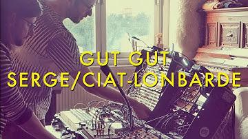 GUT GUT | Serge Modular, Ciat-Lonbarde, Roland Jupiter-4