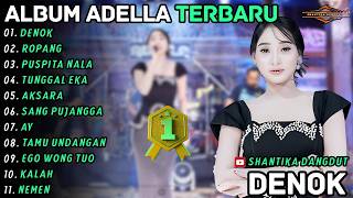 Download Lagu DENOK - ROPANG - PUSPITA NALA || Difarina Indra || Shantika Dangdut Full Album Terbaru 2026 MP3