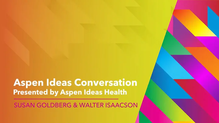 Walter Isaacson and Susan Goldberg - Aspen Ideas F...