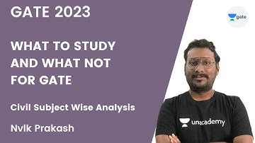 What to Study and What Not for GATE  | Civil Subject Wise Analysis | Nvlk Prakash | GATE 2023