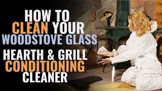 Hearth & Grill Conditioning Glass Cleaner