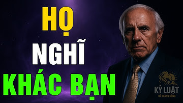 Người Thành Công Nghĩ Khác Bạn Ở Chỗ Nào? Động Lực Từ Jim Rohn | Kỷ Luật Để Thành Công