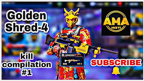 MC5: Golden Shred-4 kill compilation #1