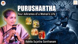 Purushartha -Four Ashramas of Woman's Life | Rahila Sujatha Santhanam |#shaktikumbh #SangamTalks