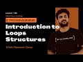 Introduction to Loops Structures || C Programming || Lesson 58 ||
