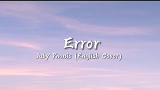 Error - Piano Ver (English Cover) [Juby Phonic] - ( Lyrics ) Resimi