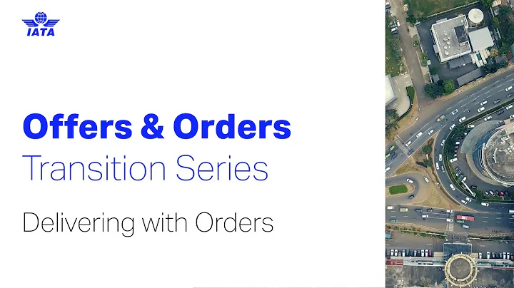 Offers & Orders Transition Series - Delivering with Orders