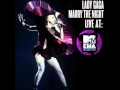 Marry The Night (Live at Mtv EMA 2011) [Audio HQ]