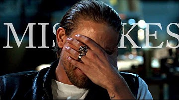 Sons of Anarchy - Mistakes || HD