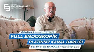 Platinsiz kanal darlığı ameliyatında başarı