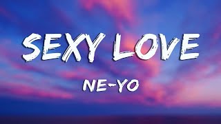 Sexy Love - Ne Yo (Lyrics)