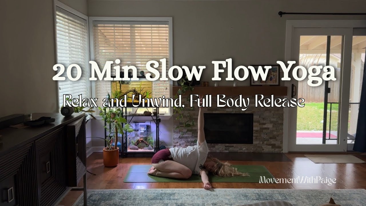 20 Min Slow Flow Yoga | Relax and Unwind, Full Body and Release