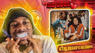 4TM DRAKO x NLE CHOPPA - NO LOVE (Official Music Video) (REACTION!!) 🔥🔥🔥