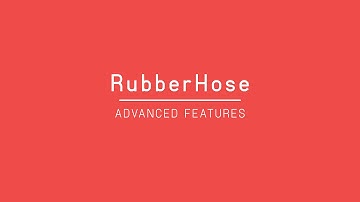 RubberHose v1.0 Training - Advanced features