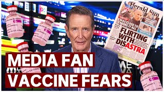How the media fanned our vaccine fears | Media Watch