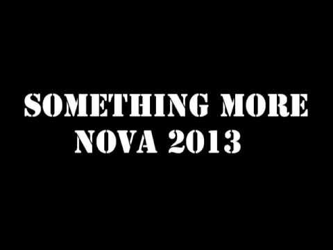 Guarda Something more - Nova 2013 su YouTube Guarda Something more - Nova 2013 su YouTube
