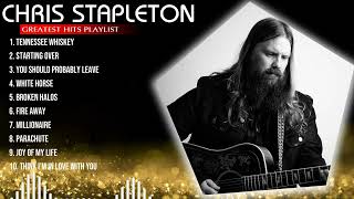 chris stapleton Greatest Hits ~ Top 10 Best Songs To Listen in 2023 \& 2024