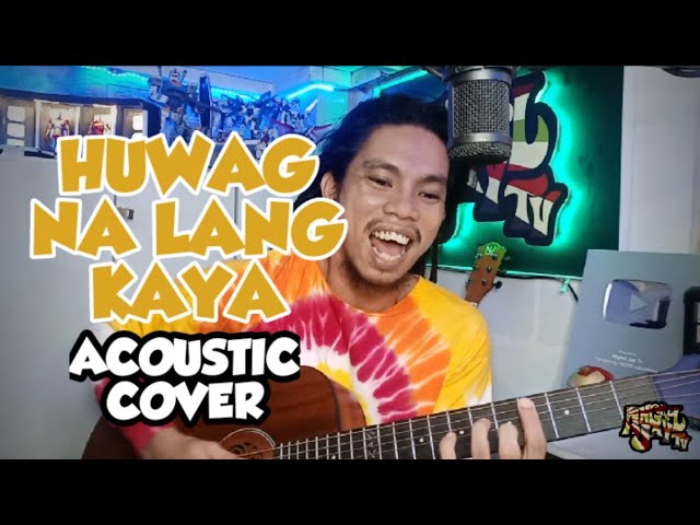 Huwag Na Lang Kay by True Faith (acoustic cover) class=