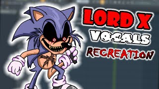 RECREATING LORD X'S VOCALS! (Friday Night Funkin Vs. Sonic.EXE Mod)