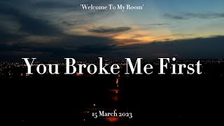 You Broke Me First - Tate McRae (Cover by Alexander Stewart and Lyrics by Leandre ケンイチ)