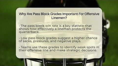 Why Are Pass Block Grades Important For Offensive Linemen? - Gridiron Data Digest