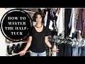 How To Master The Half Tuck