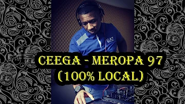 Ceega - Meropa 97 (100% Local)