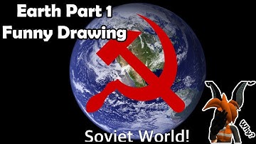 Your Submitted Drawings #5 EARTH Part 1 (SOVIET WORLD)